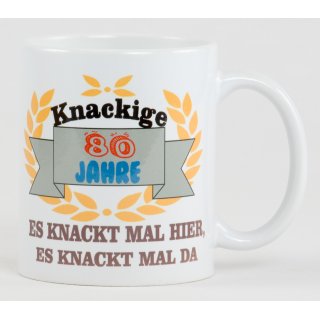 Knackiger 80 Geburtstag Kaffeetasse